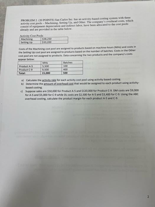 can you please help with this exercise PROBLEM 2. (20 POINTS) San