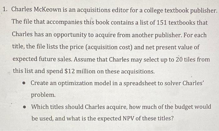  please demonstate the steps needed on Excel 1. Charles McKeown is