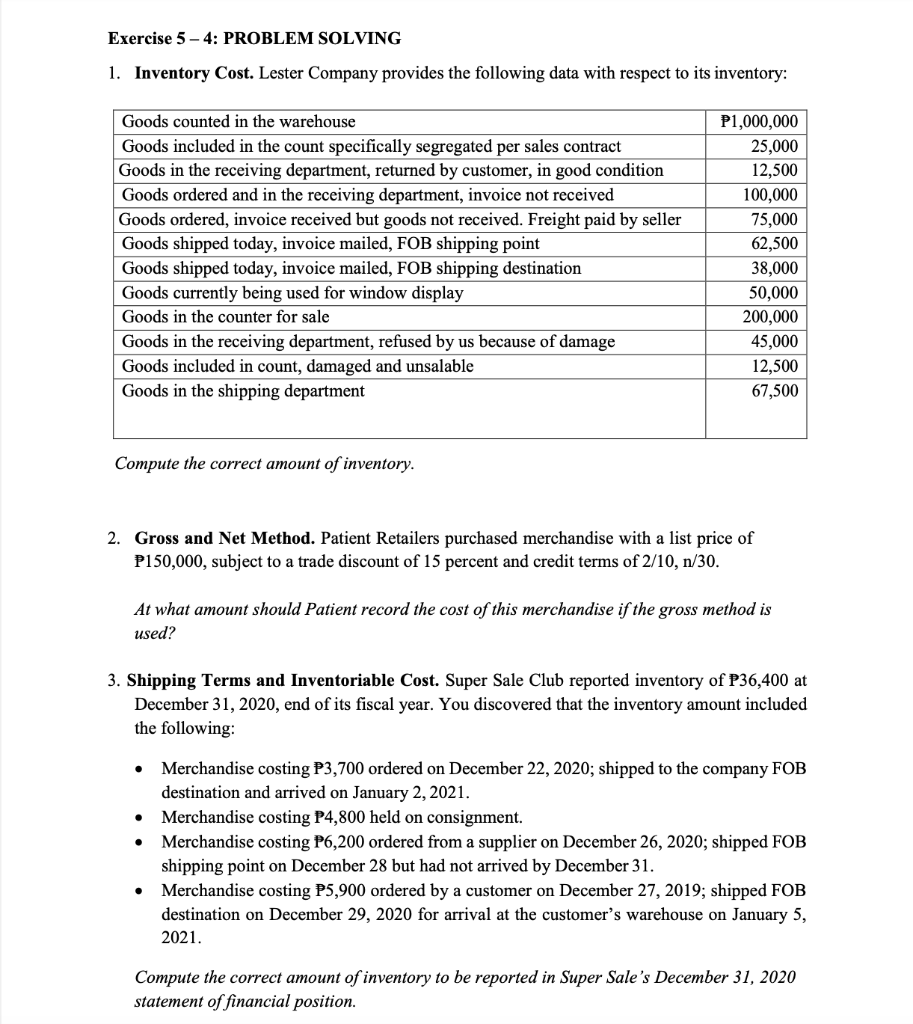 Exercise 5-4: PROBLEM SOLVING 1. Inventory Cost. Lester Company provides the