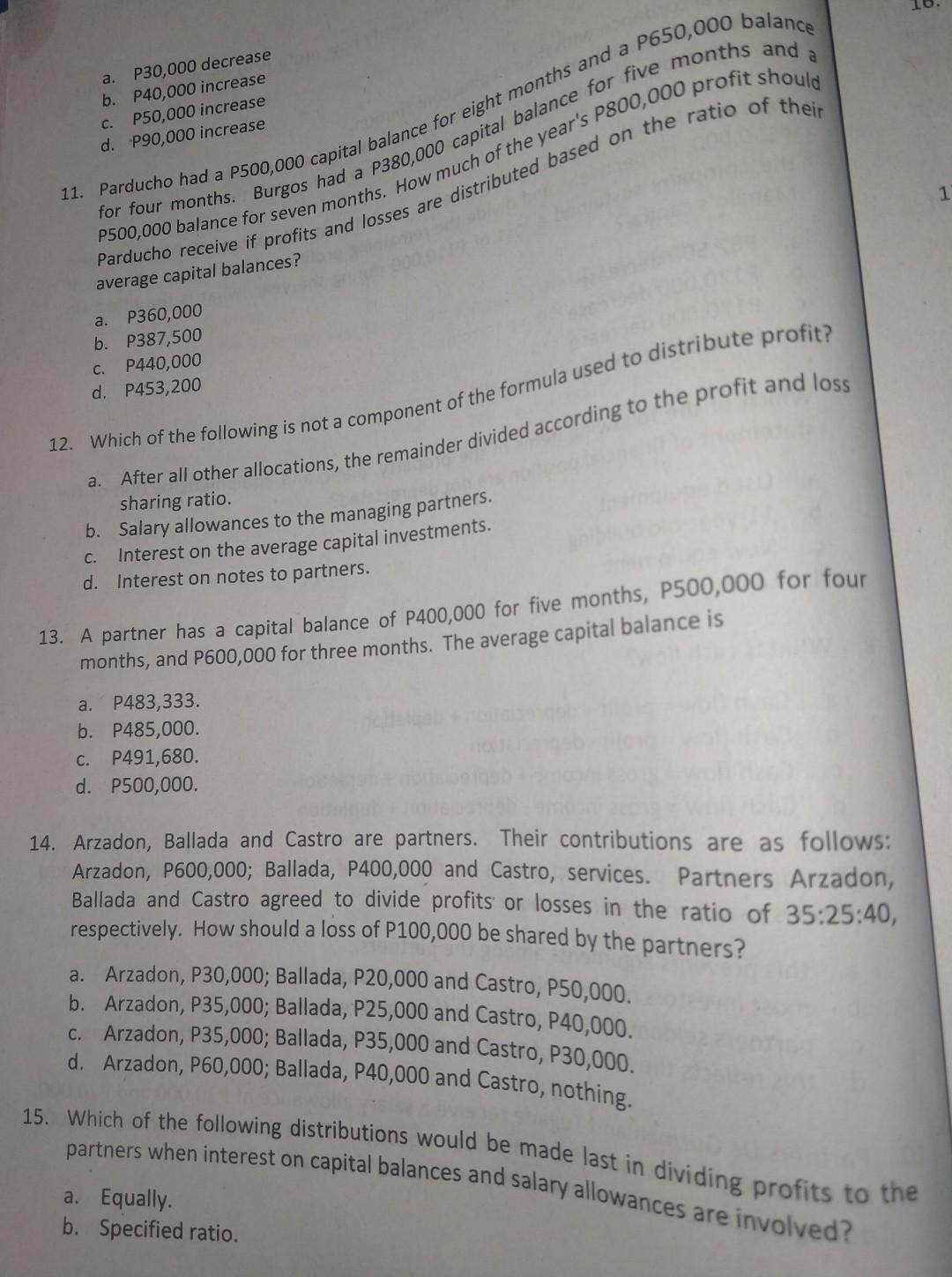 end balances on partners' capital accounts are as follows: Ceradoy, P200,000; What