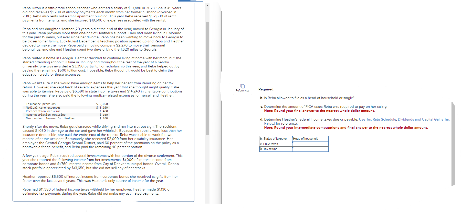 Reba Dixon is o fifth-grade school teacher who earned a salary of