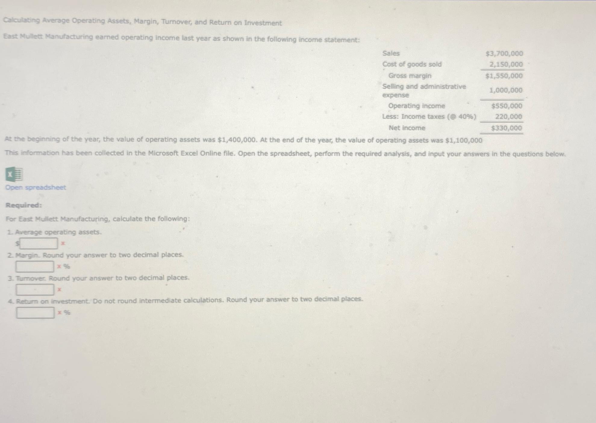  Calculating Average Operating Assets, Margin, Turnover, and Return on Investment East