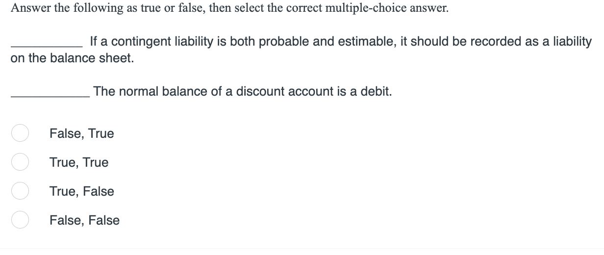  Answer the following as true or false, then select the correct