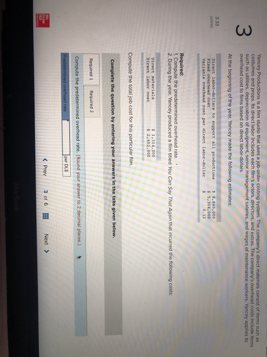 Finishing and Fabr n are $12.00 per direct labor-hour and 110% of