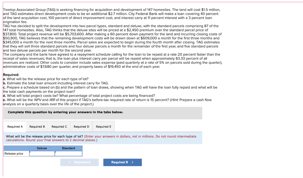 2. please answer questions A-E Treetop Associated Group (TAG) is seeking financing