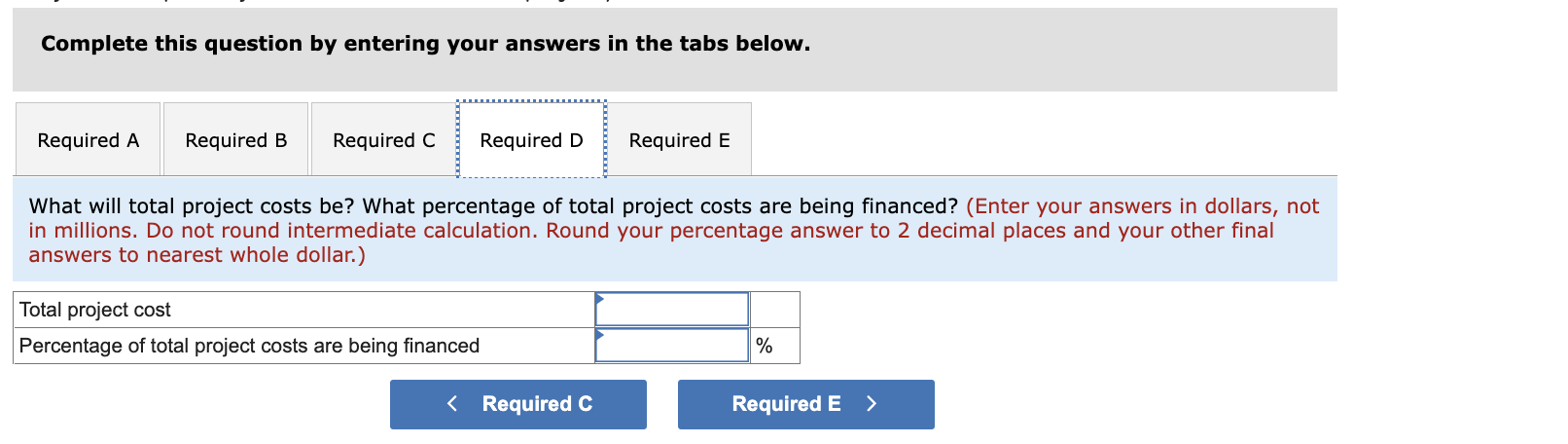 million. City Federal Bank will make a loan covering 40 percent of