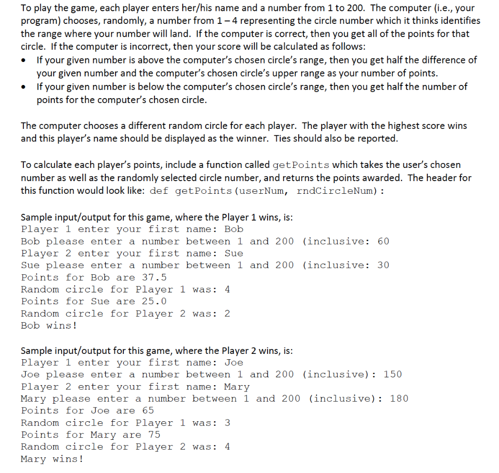 play each game. Call the file containing your program fun_games.py. Your program