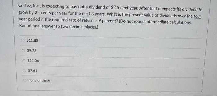 cash flows of $1 million, $1 million, $3 million, and $4 million