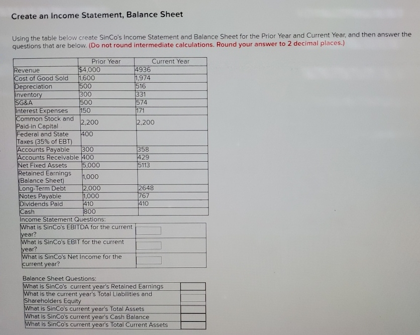  Create an Income Statement, Balance Sheet Using the table below create