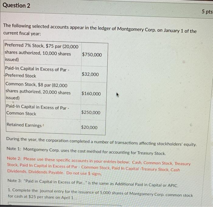 please can you help me Question 2 5 pts The following selected