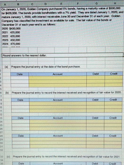  A B D E F G H On January 1, 2020,