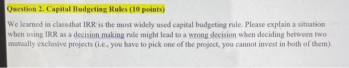 Please provide a desscirptive answer to this question. Question 2. Capital Budgeting