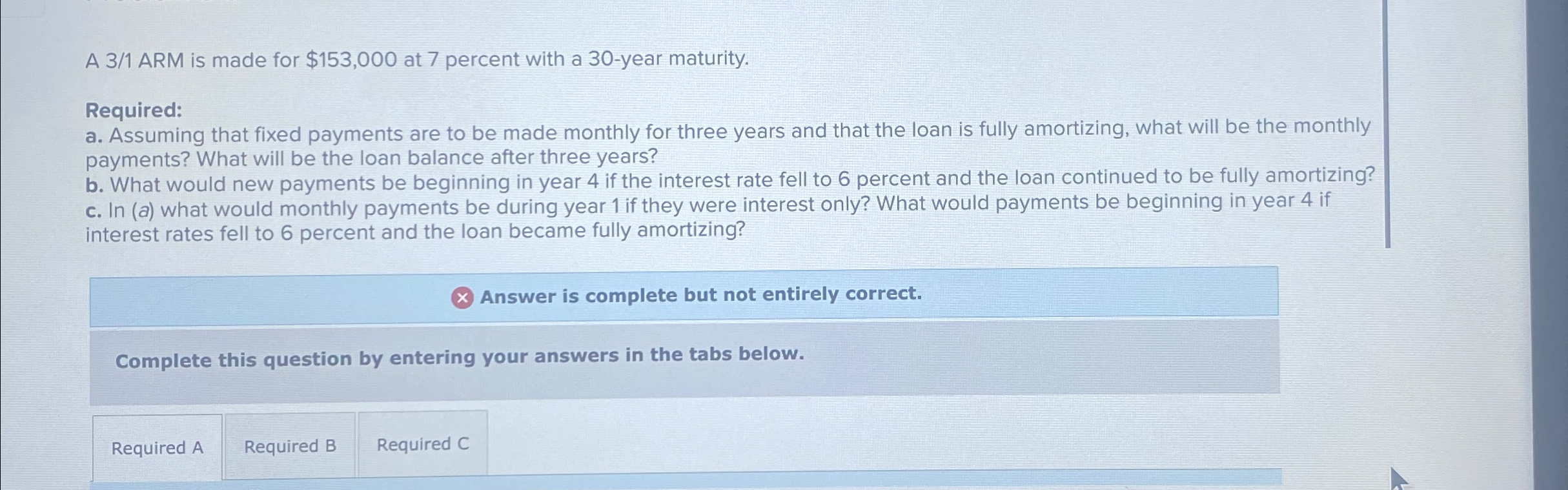  A 31 ARM is made for $153,000 at 7 percent with