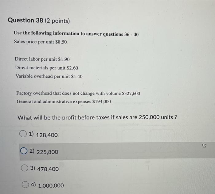 Direct materials per unit $2.60 Variable overhead per unit $1.40 Factory overhead