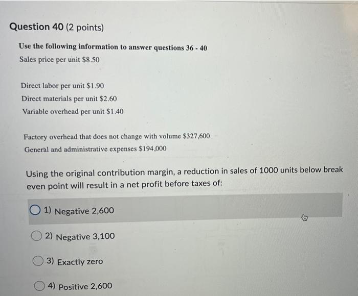 What is the contribution margin per unit? 1) $4.00 2) $5.90 3)