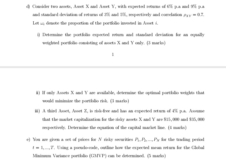 d) Consider two assets, Asset X and Asset Y, with expected