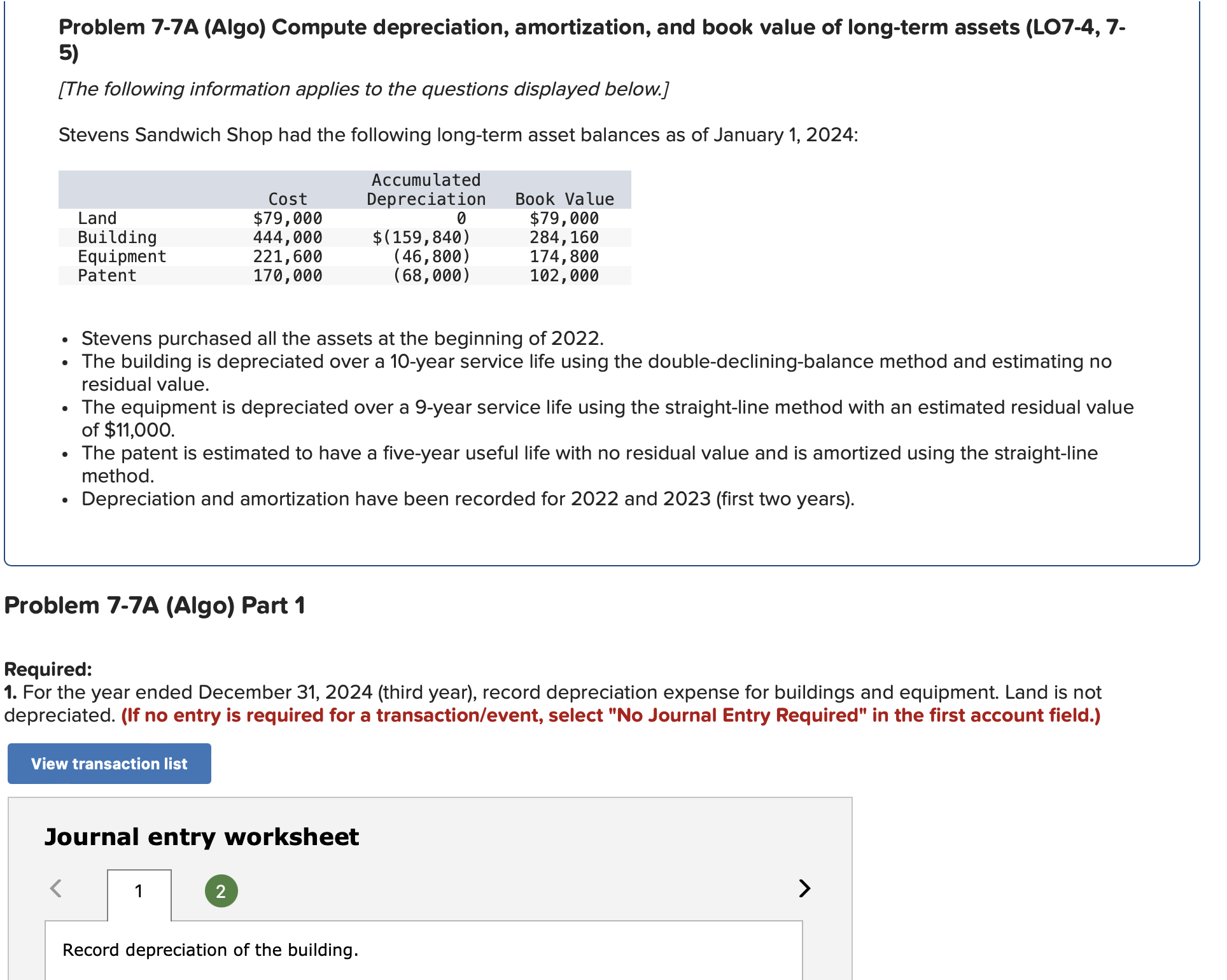  Problem 7-7A (Algo) Compute depreciation, amortization, and book value of long-term