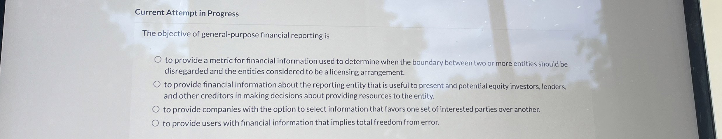  Current Attempt in Progress The objective of general-purpose financial reporting is