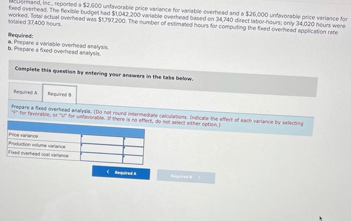question #1 question #2 McDormand, Inc, reported a $2,600 unfavorable price variance