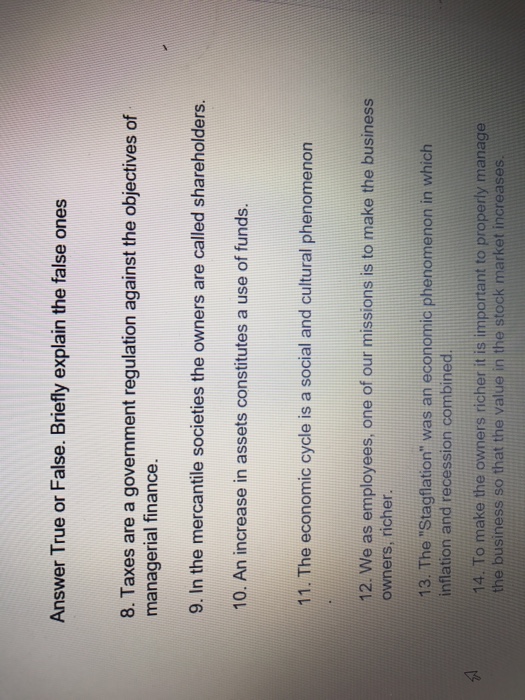  Answer True or False. Briefly explain the false ones 8. Taxes
