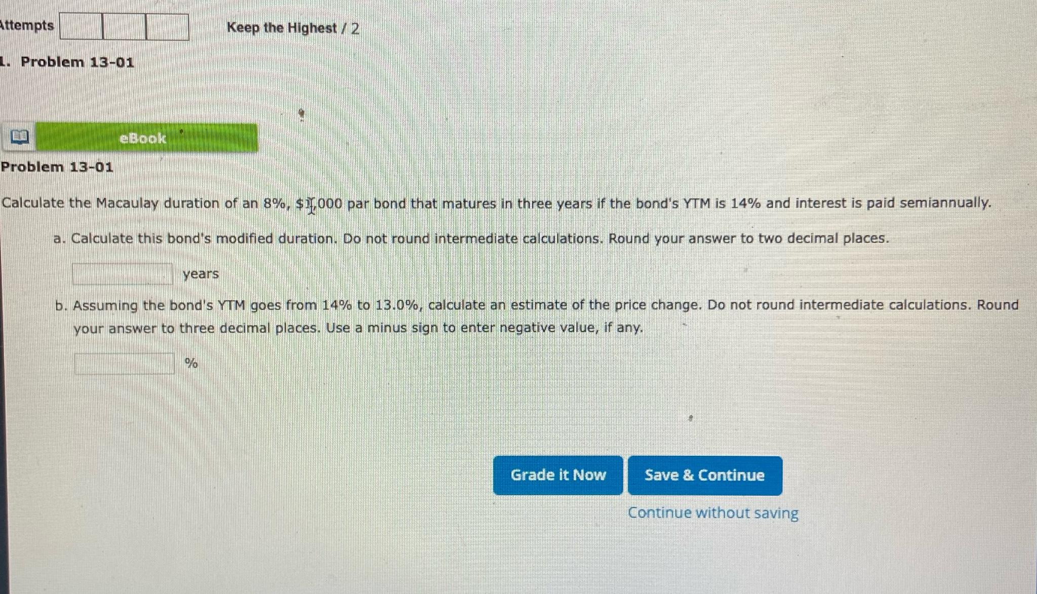  Keep the Highest /2 Problem 13-01 Problem 13-01 Calculate the Macaulay