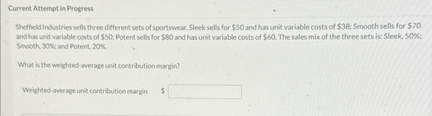  Current Attempt in Progress Sheffield Industries sells three different sets of