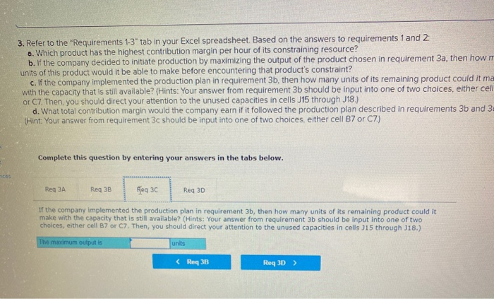 products: Estimated customer demand (in units) Selling price per unit Variable expenses