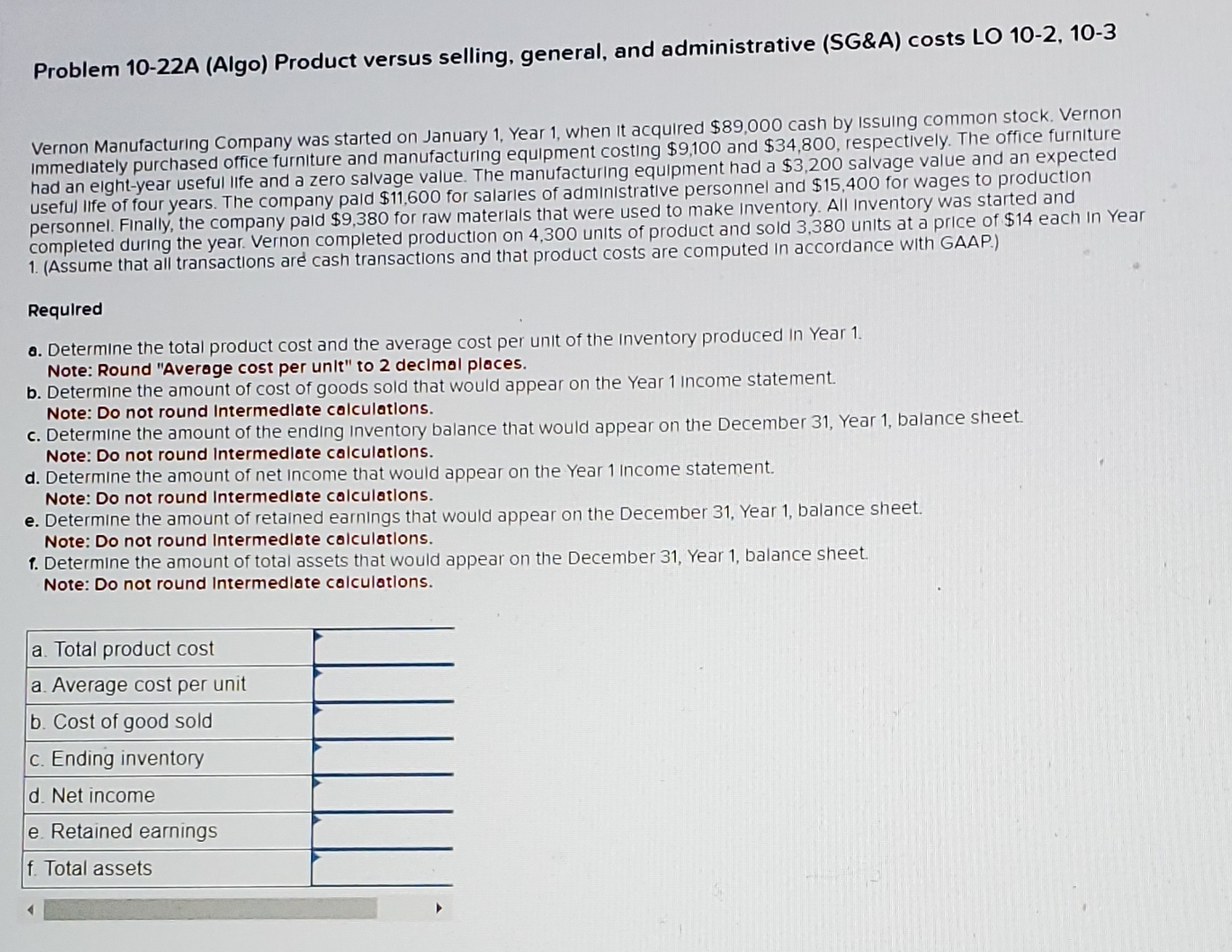  Problem 10-22A (Algo) Product versus selling, general, and administrative (SG&A) costs