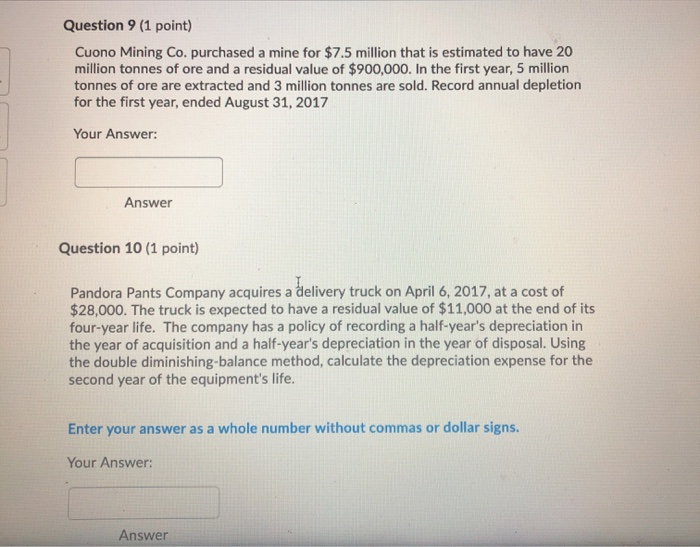  Question 9 (1 point) Cuono Mining Co. purchased a mine for