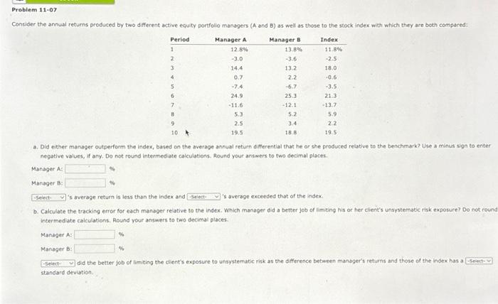  11.7 a. Did either manager outperform the index, based on the