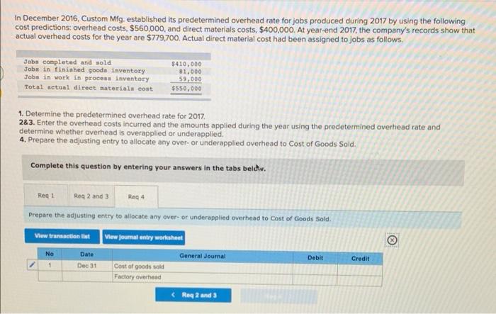 overhead rate for jobs produced during 2017 by using the following cost