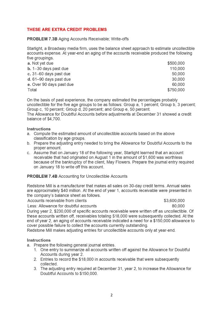 THESE ARE EXTRA CREDIT PROBLEMS PROBLEM 7.3B Aging Accounts Receivable; Write-offs