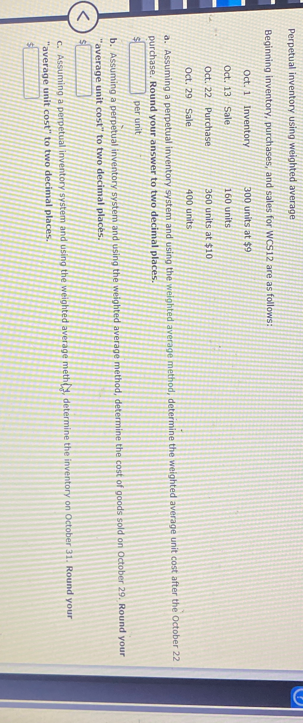  Perpetual inventory using weighted average Beginning inventory, purchases, and sales for