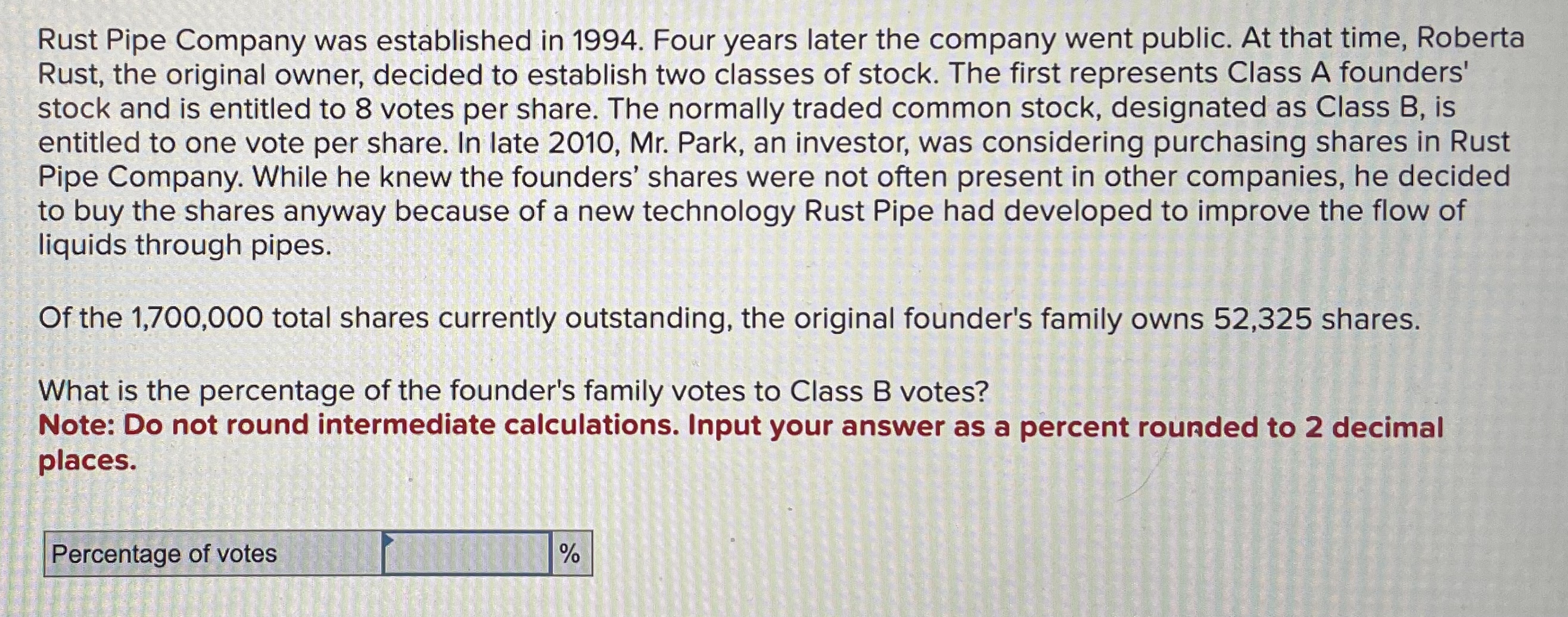  please help! Rust Pipe Company was established in 1994. Four years