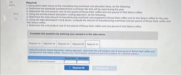 JSI's budget includes estimated manufacturing overhead cost of $3,059,900. JSI assigns manufacturing