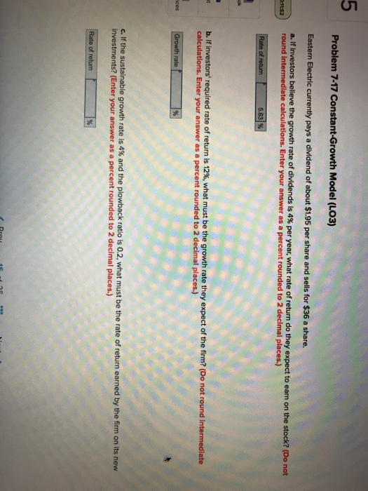  5 Problem 7-17 Constant-Growth Model (LO3) Eastern Electric currently pays a