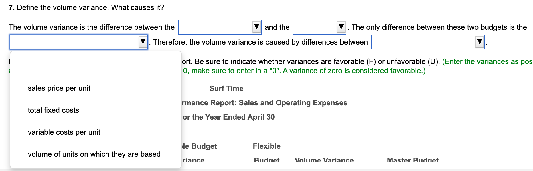 Surf Time's flexible budget is based on pools. 4. What was the