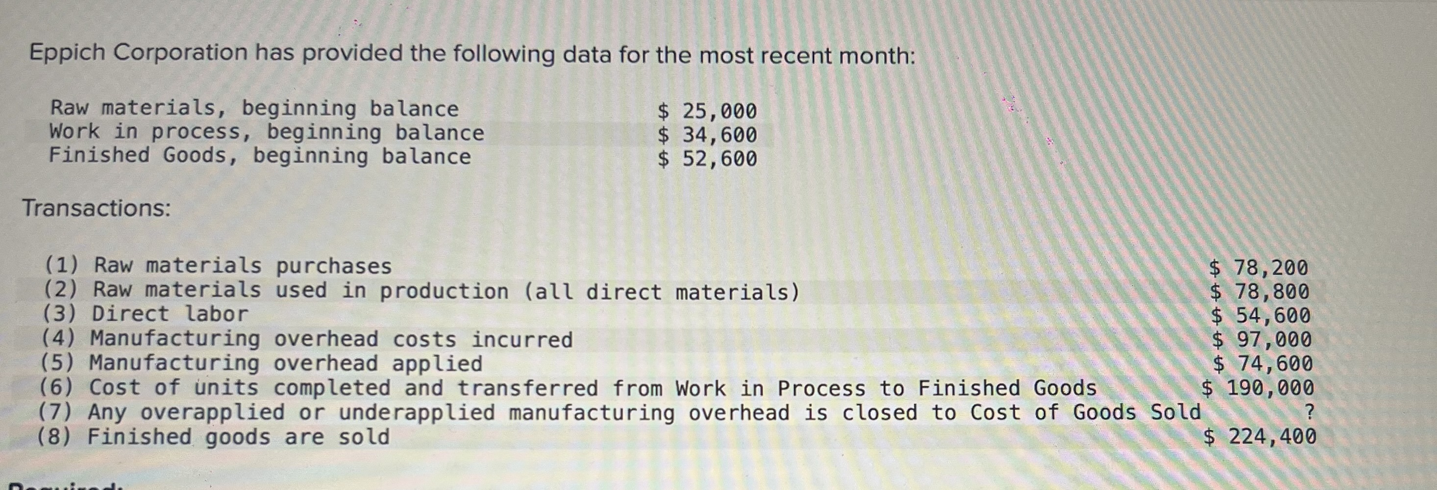 Complete the tables as shown below. Eppich Corporation has provided the following