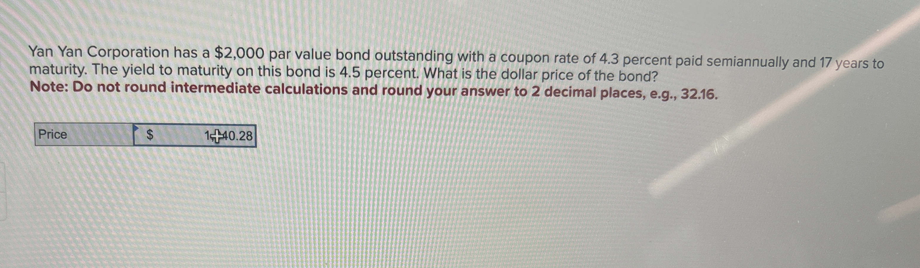  Yan Yan Corporation has a $2,000 par value bond outstanding with