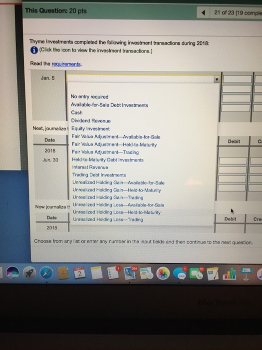 the investment transactions.) Read the requirements. Jan. 5 No entry required Available-for-Sale