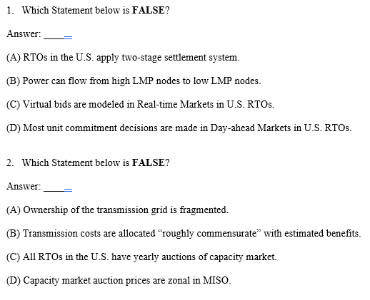 1. Which Statement below is FALSE? Answer: (A) RTOs in the