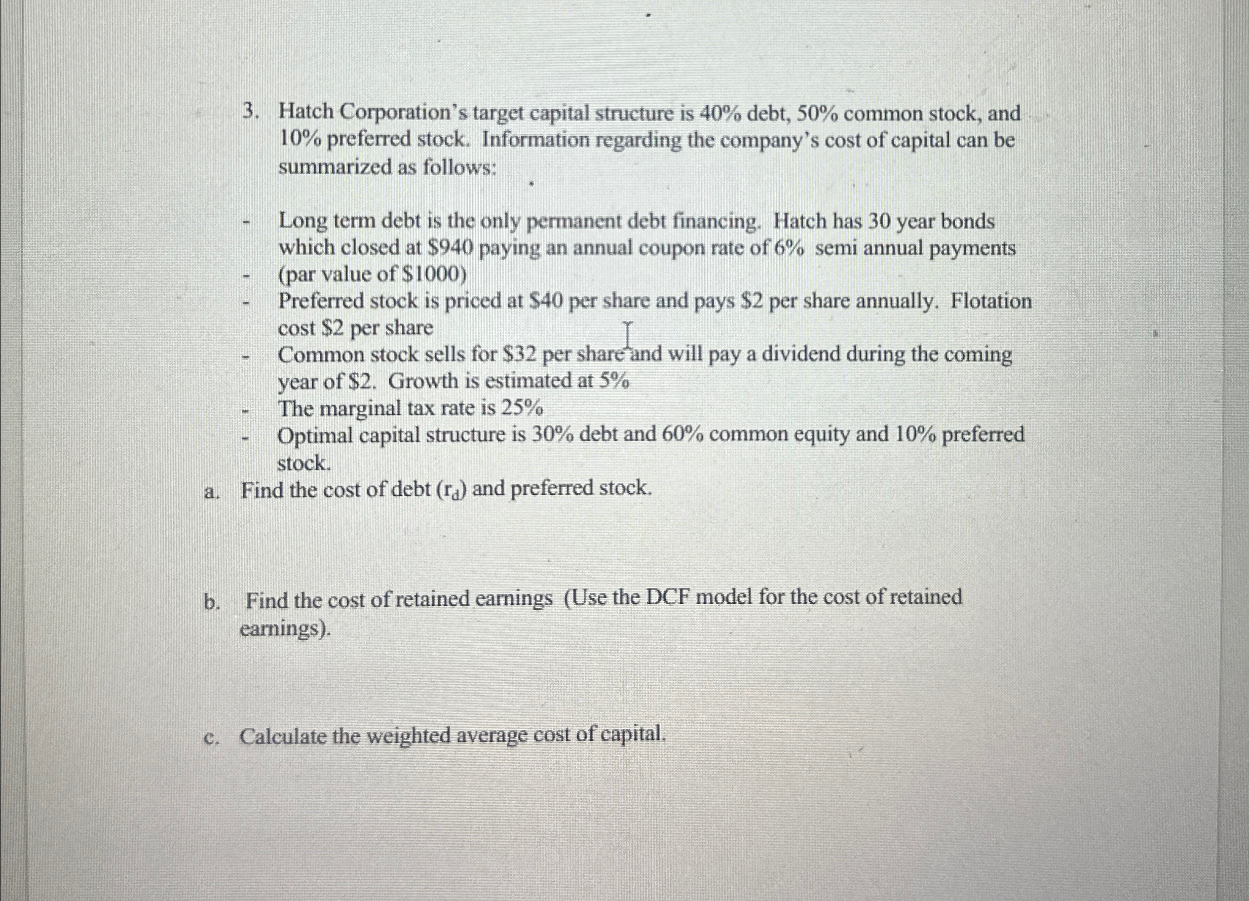  Hatch Corporation's target capital structure is 40% debt, 50% common stock,