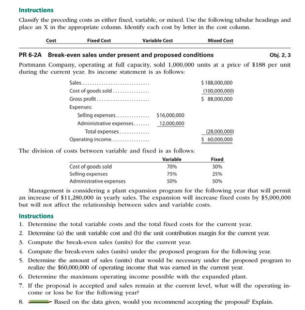  Instructions Classify the preceding costs as either fixed, variable, or mixed.