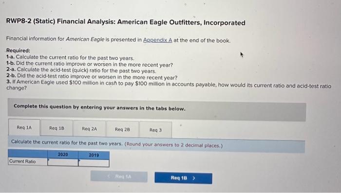 Help Please! RWP8-2 (Static) Financial Analysis: American Eagle Outfitters, Incorporated Financial information