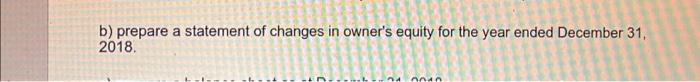 Age Computer Services Trial Balance December 31, 2018 b) prepare a statement