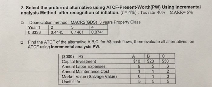  Select the preferred alternative using ATCF-Present-Worth(PW) Using Incremental analysis Method after