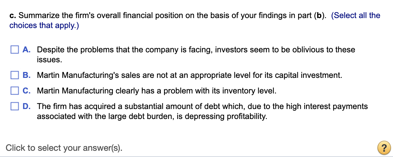 time-series viewpoint. Break your analysis into evaluations of the firm's liquidity, activity,