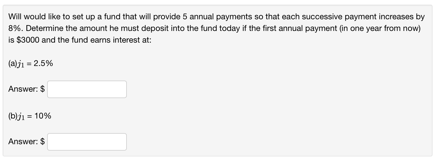  Will would like to set up a fund that will provide