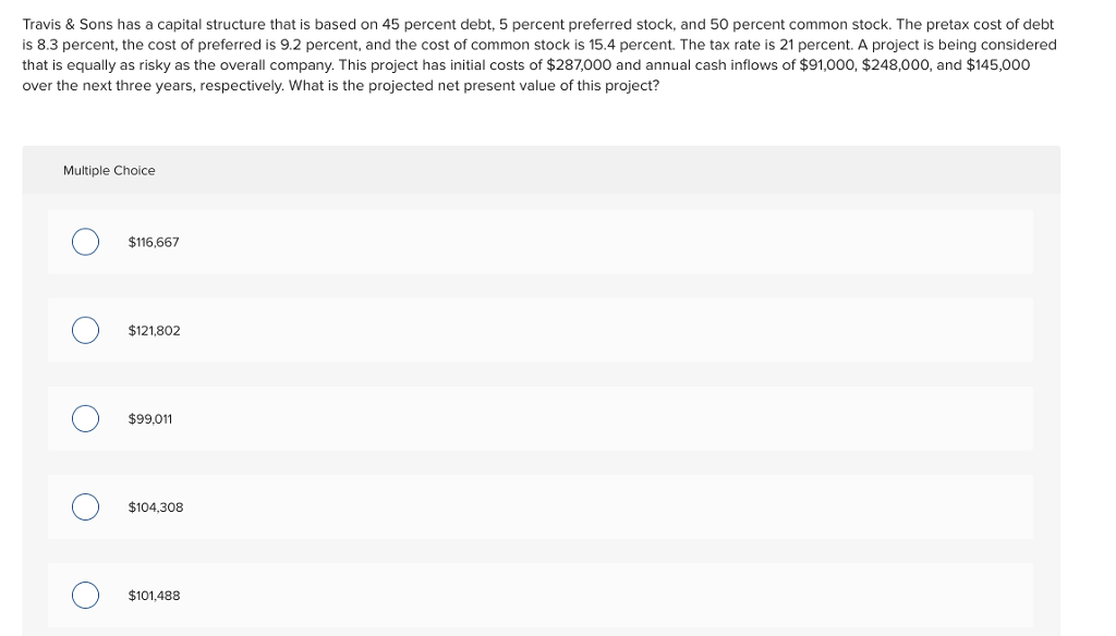  Travis & Sons has a capital structure that is based on