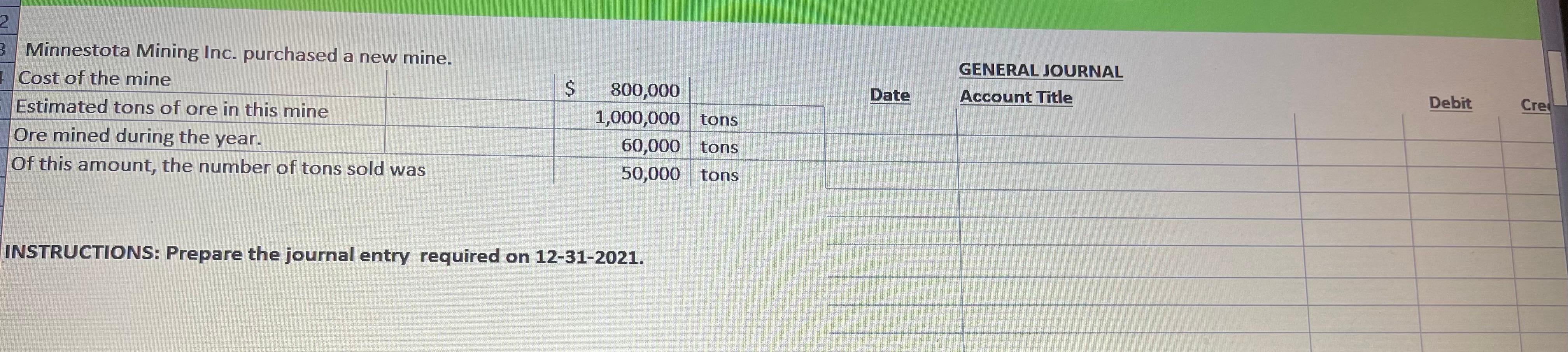 2 GENERAL JOURNAL $ Date Account Title 3 Minnestota Mining Inc.